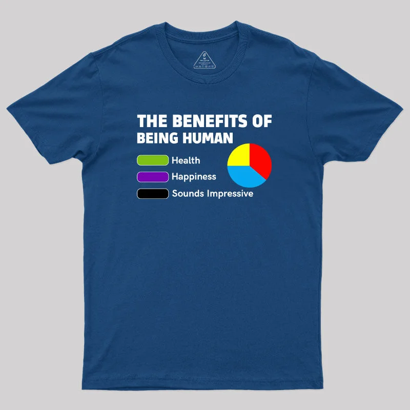 The Benefits of Being Human Geek T-Shirt Rugged Women's Outdoor 