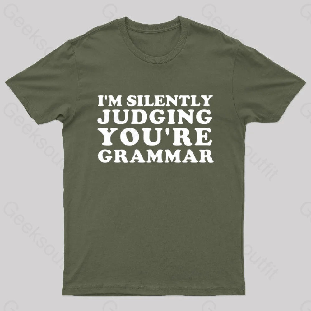 I'm Silently Judging You're Grammar Nerd T-Shirt