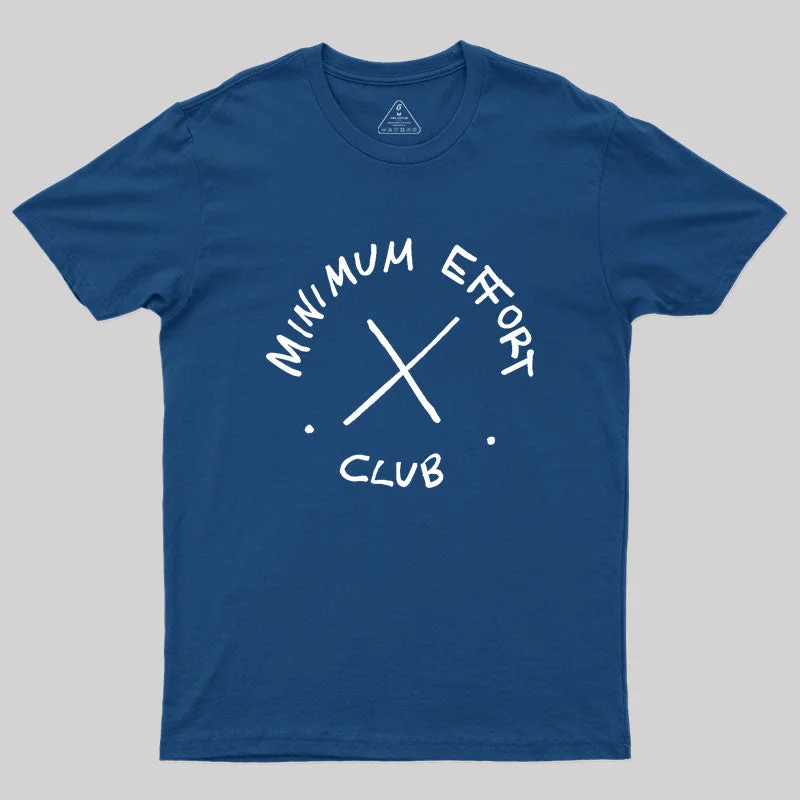 Minimum Effort Club Geek T-Shirt Youthful Women's Anime - inspired