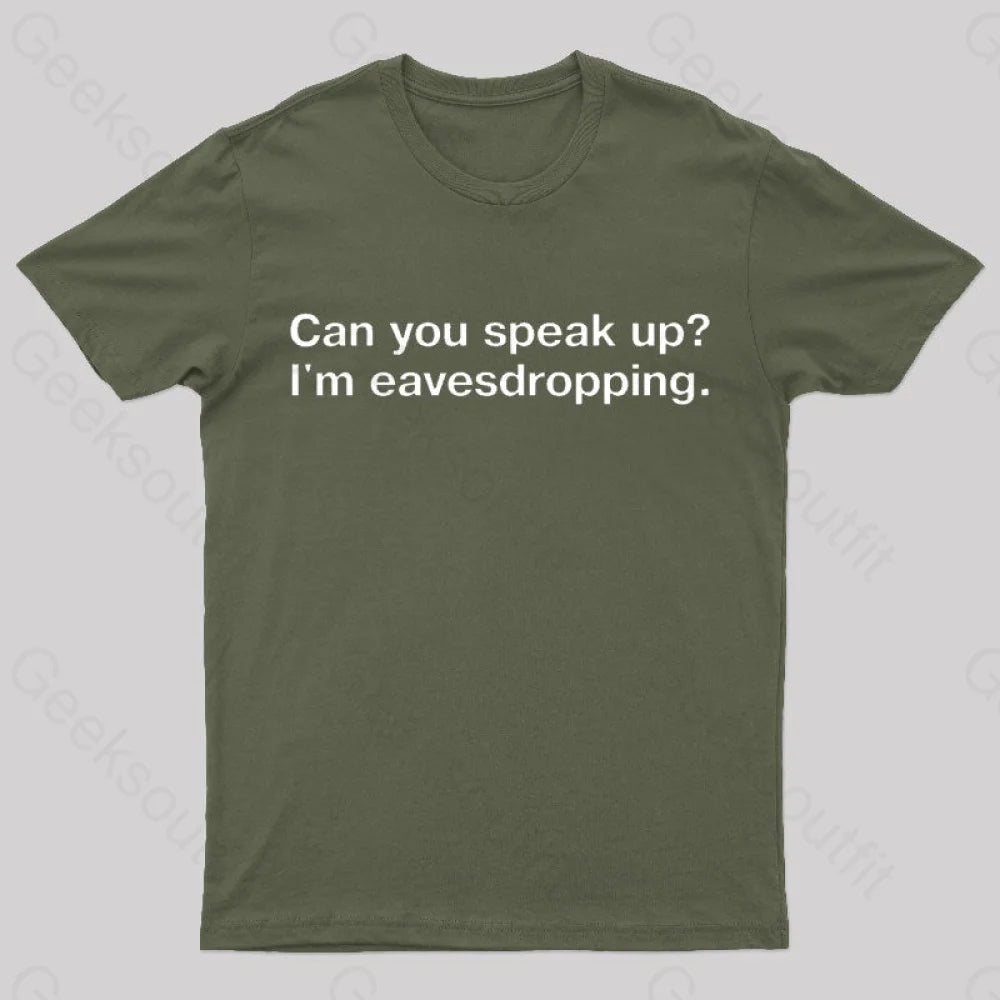 I Am Eavesdropping Nerd T-Shirt