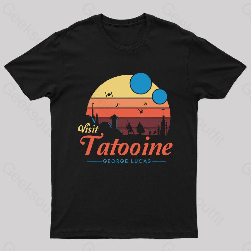 Visit Tatooine George Lucas Geek T-Shirt