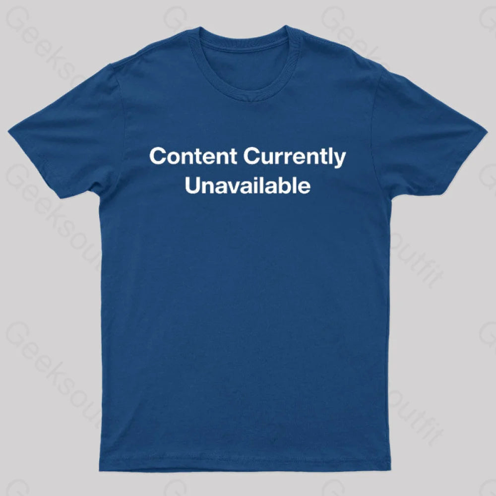 Content Currently Unavailable Nerd T-Shirt