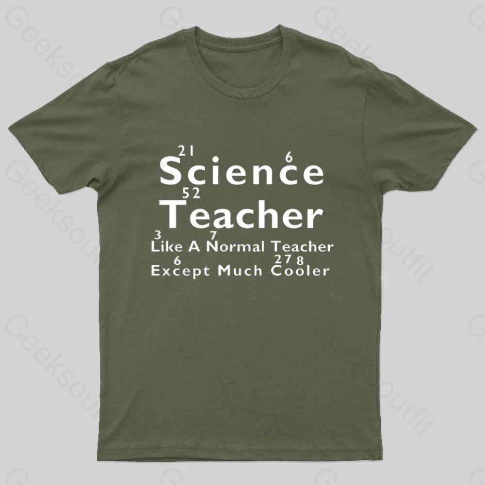 Like A Normal Teacher Except Much Cooler Nerd T-Shirt