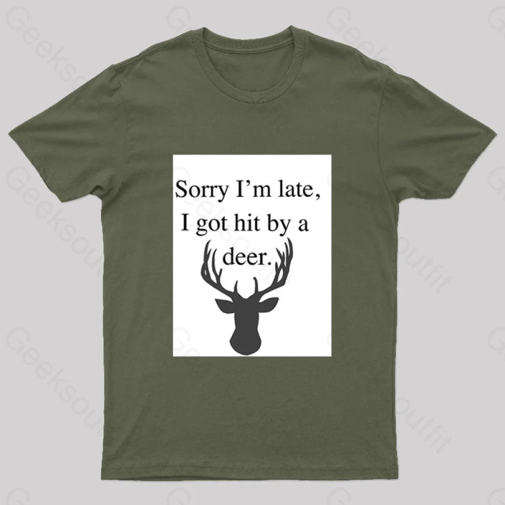 I Got Hit By a Deer Geek T-Shirt