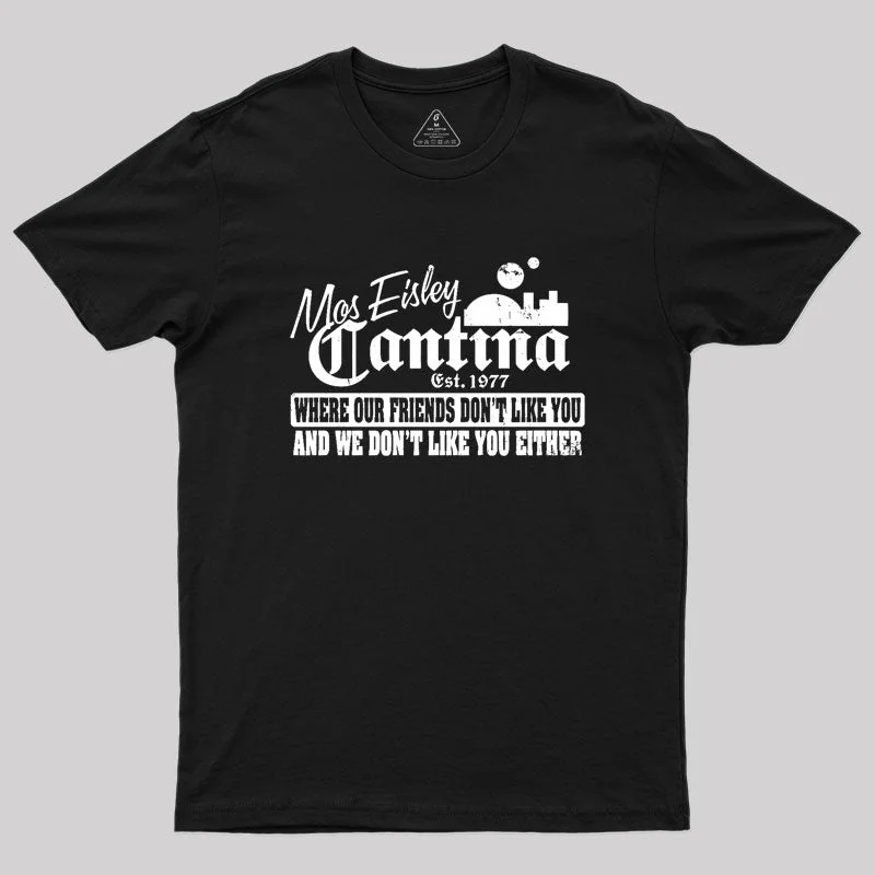 Mos Eisley Cantina Geek T-Shirt Business