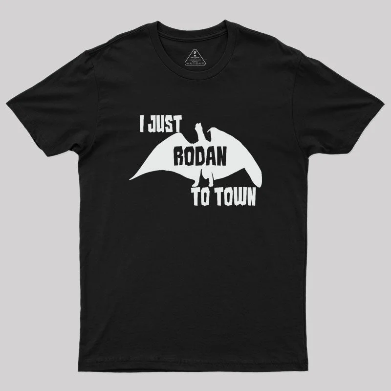 I Just Rode Into Town Geek T-Shirt Compression