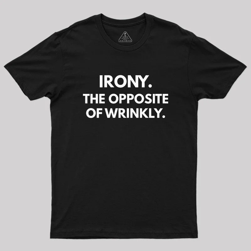 The Opposite Of Wrinkly Geek T-Shirt Traditional Women's Wool