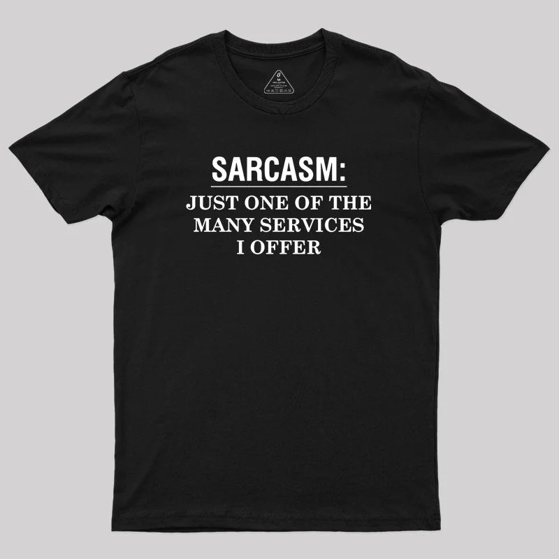 Just One of the Many Services I Offer Geek T-Shirt Traditional Women's 