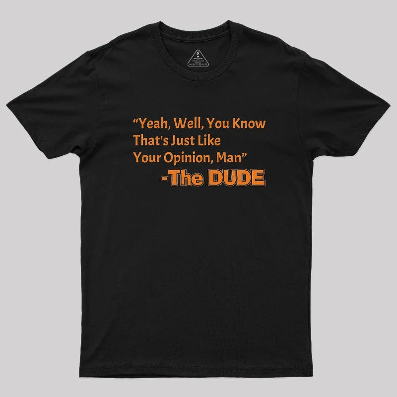 That's Just Like Your Opinion T-Shirt Stylish Women's Neon