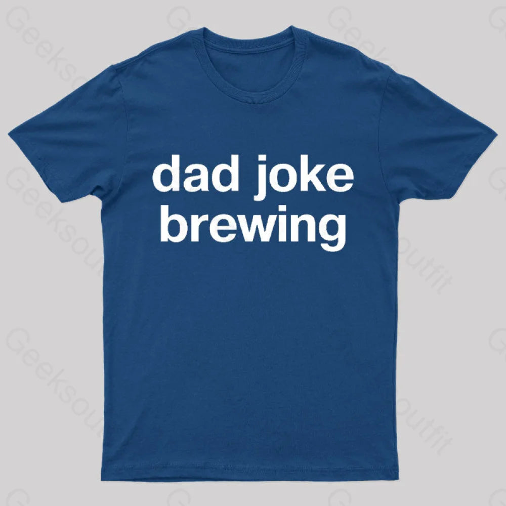 Dad Joke Brewing Geek T-Shirt