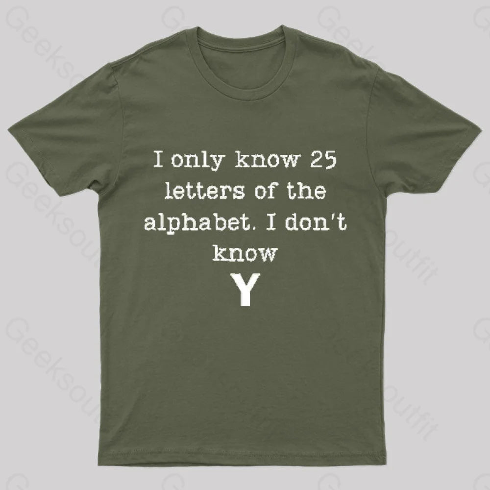 I Do Not Know Y Geek T-Shirt