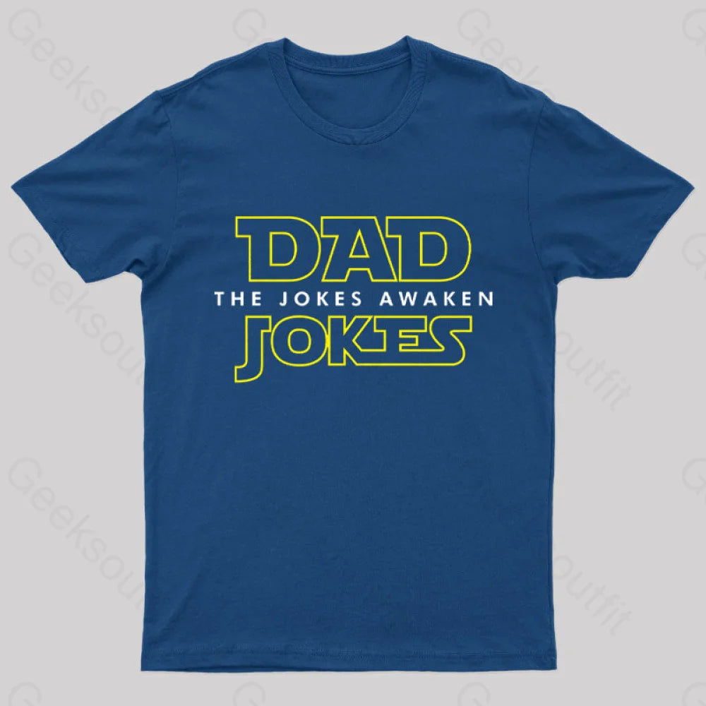 Dad Jokes The Jokes Awaken Geek T-Shirt