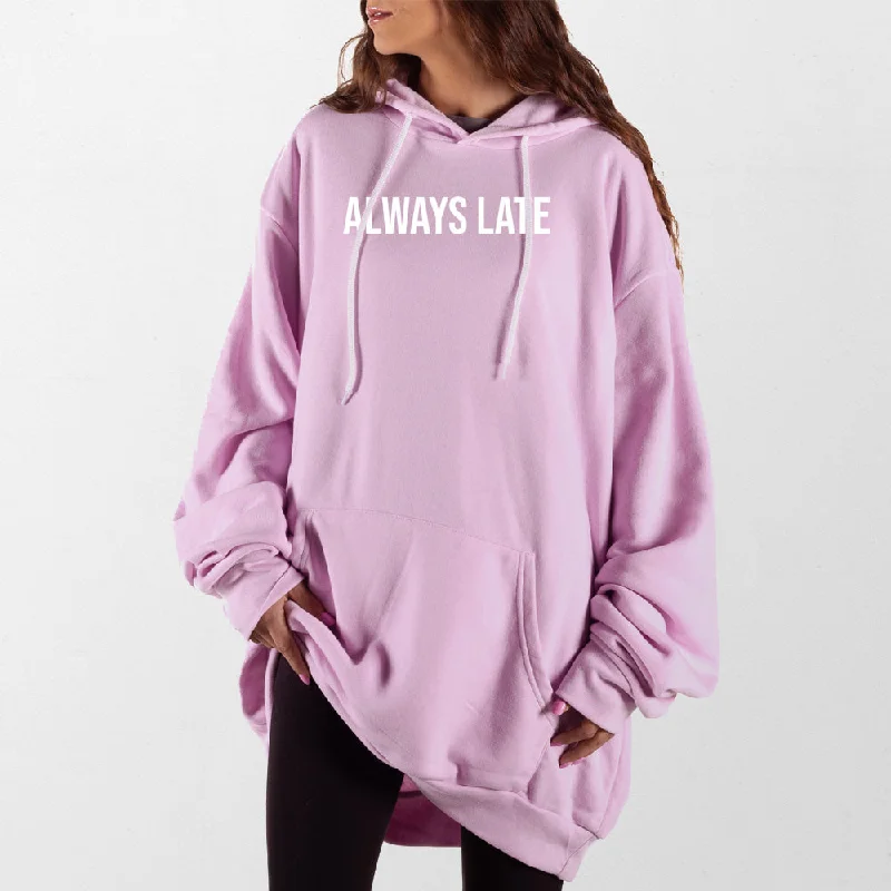 Always Late Giant Hoodie Traditional Women's Wool
