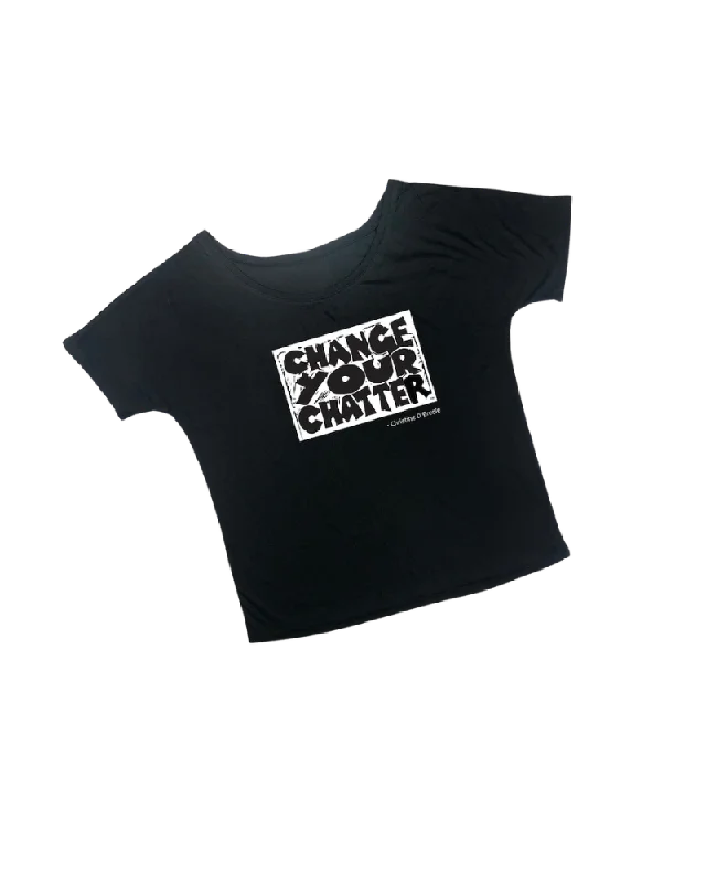 Change Your Chatter - Slouchy Tee - Black Disco