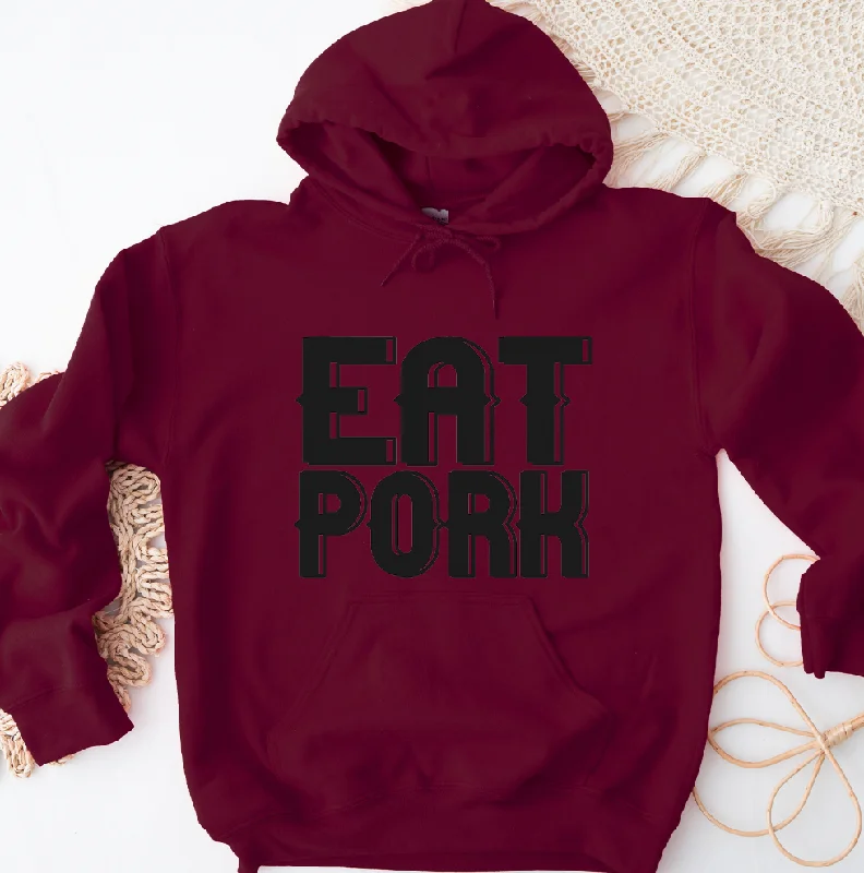 EAT PORK Hoodie (S-3XL) Unisex - Multiple Colors! Confident Women's Power