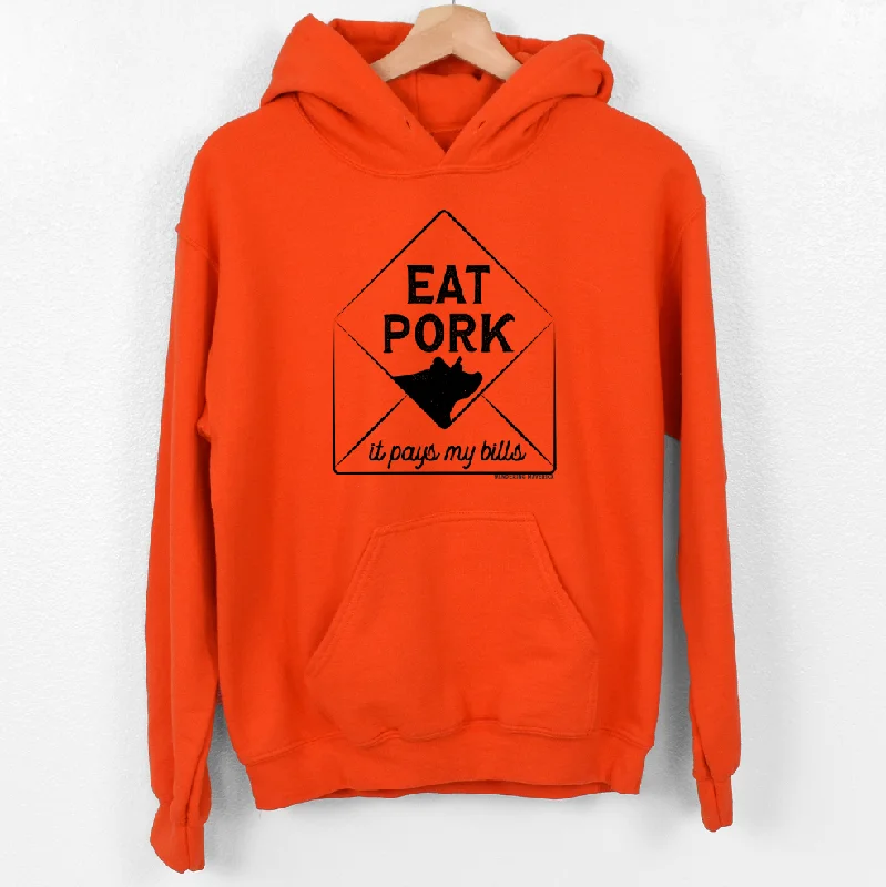 Eat Pork It Pays My Bills Hoodie (S-3XL) Unisex - Multiple Colors! Refined Women's Hand - crafted